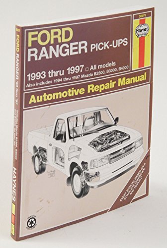 Ford Ranger & Mazda Pick-Ups Automotive Repair Manual: 1993 Thru 1997