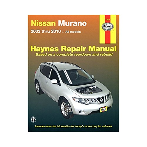 Nissan Murano 2003 thru 2010: All Models (Haynes Repair Manual)