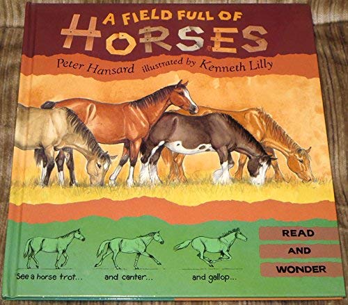 A Field Full of Horses (Read and Wonder)