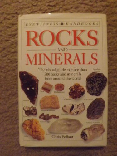 Rocks and Minerals: (Eyewitness Handbooks)