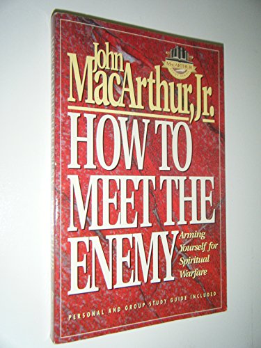 How to Meet the Enemy (Macarthur Study Series)