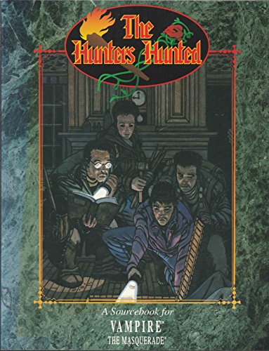 The Hunters Hunted: The Battle is Joined (Vampire The Masquerade)