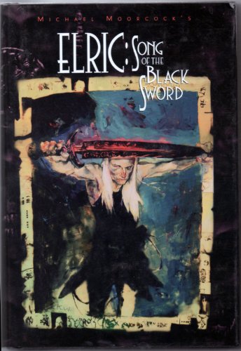 Elric: Song Of Black Sword (HB) *OP (Eternal Champion)
