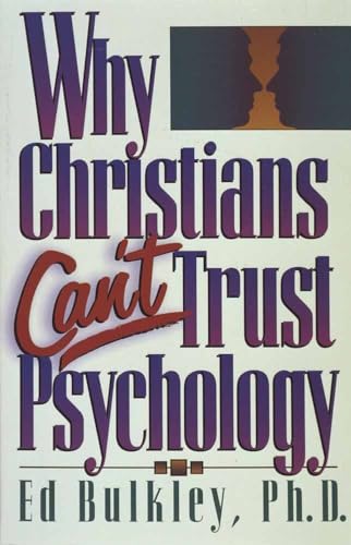 Why Christians Can't Trust Psychology