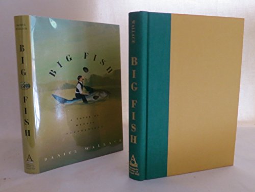Big Fish: A Novel of Mythic Proportions