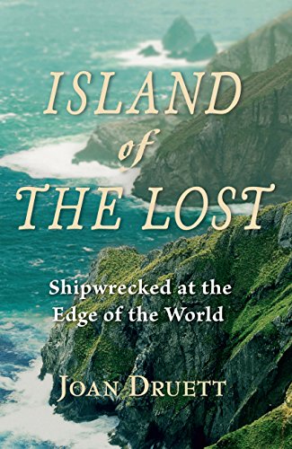 Island of the Lost: Shipwrecked At The Edge Of The World