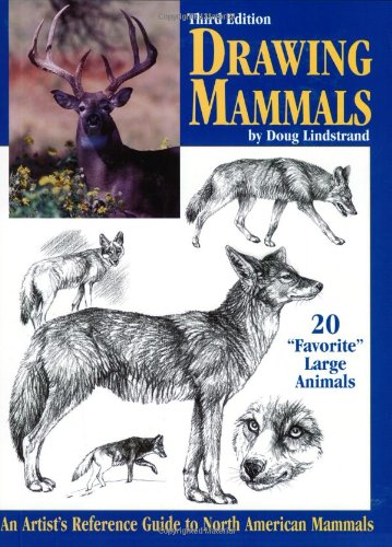 Drawing Mammals: An Artist's Reference Guide to North American Mammals