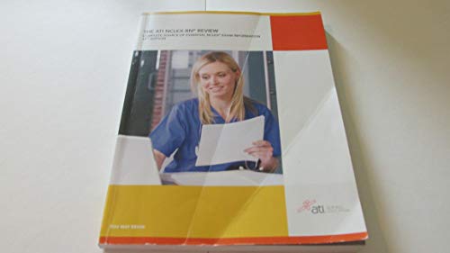 The ATI NCLEX-RN Review: Complete Source of Essential NCLEX Exam Information 16th Edition