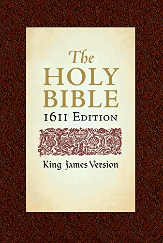 The Holy Bible: King James version: 1611 Edition