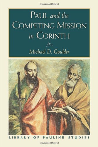 Cover of Paul and the Competing Mission in Corinth (Library of Pauline Studies) by Goulder, Michael D., paperback Book