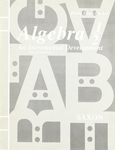 Cover of Algebra 1/2 An Incremental Development 2nd (Home Study Packet) by Saxon John, paperback Book
