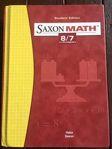 Saxon Math: 8/7 with Prealgebra, Student Edition 3rd Edition