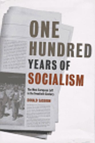 One Hundred Years of Socialism: The West European Left in the Twentieth Century