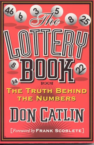 Cover of Lottery Book: The Truth Behind the Numbers by Catlin, Don, paperback Book