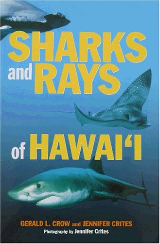 Sharks & Rays of Hawaii