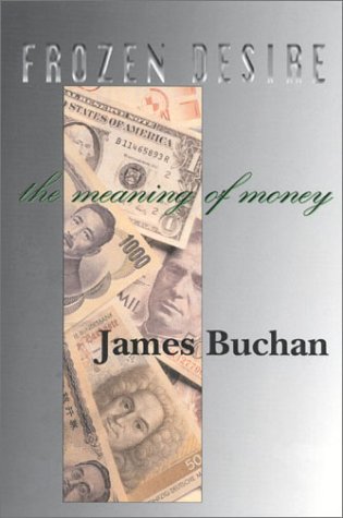 Frozen Desire: Meaning of Money