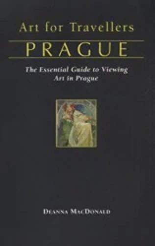 Art for Travellers Prague: The Essential Guide to Viewing Art in Prague