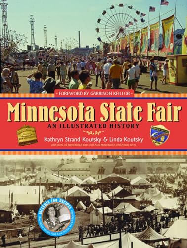 Minnesota State Fair: An Illustrated History