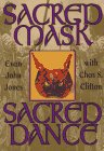 Sacred Mask Sacred Dance (Llewellyn's Craft Series)