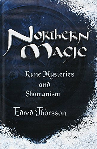 Northern Magic: Rune Mysteries and Shamanism (Llewellyn's World Magic Series)