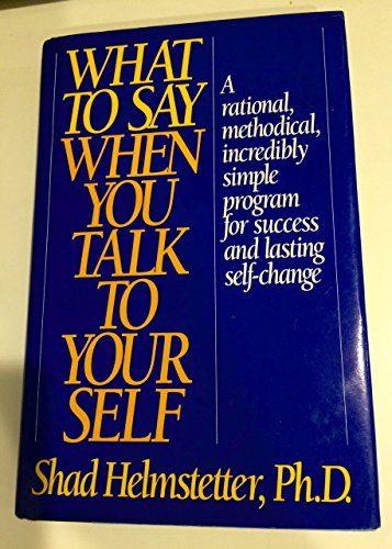 What to Say When You Talk to Yourself