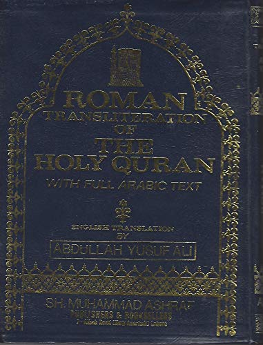 The Holy Quran: Transliteration in Roman Script with Arabic Text and English Translation(Color of the book may vary)