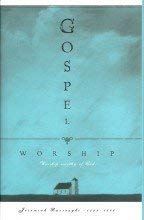 Gospel Worship, or, the Right Manner of Sanctifying the Name of God : In General, and Particularly in These Three Great Ordinances: 1. Hearing the Word, 2. Receiving the Lord's Supper, 3. Prayer