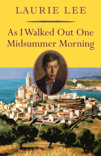 As I Walked Out One Midsummer Morning (Nonpareil Books)