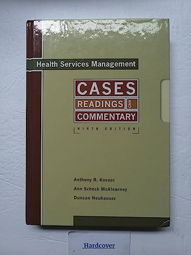 Health Services Management: Cases, Readings, and Commentary