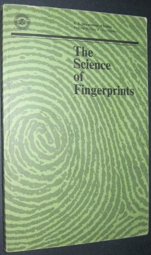 The Science of Fingerprints: Classification and Uses