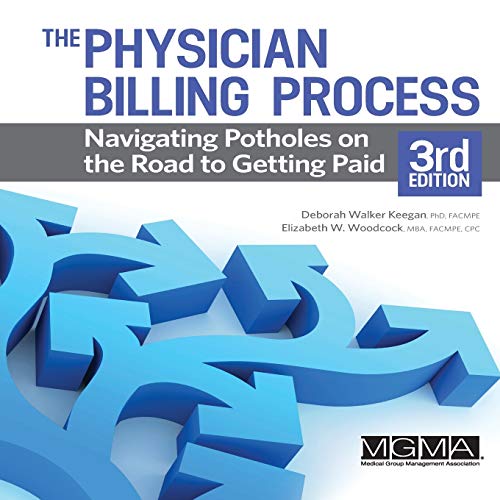The Physician Billing Process: Navigating Potholes on the Road to Getting Paid