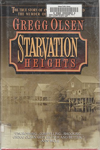 Starvation Heights: The True Story of an American Doctor and the Murder of a British Heiress