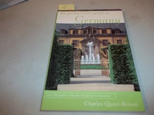 The Garden Lover's Guide to Germany (Garden Lover's Guides to)