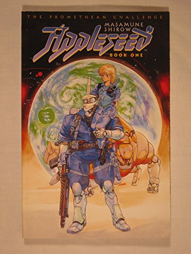 Appleseed: The Promethean Challenge ( Volume 1 )