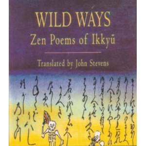 Cover of Wild Ways: Zen Poems of Ikkyu (Shambhala Centaur Editions) by Ikkyu, paperback Book