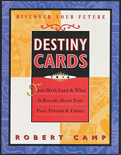 Destiny Cards: Your Birth Card & What It Reveals About Your Past, Present & Future