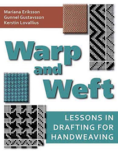Warp and Weft: Lessons in Drafting for Handweaving