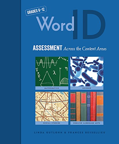 Word ID: Assessment Across Content Areas: Grades 6-12