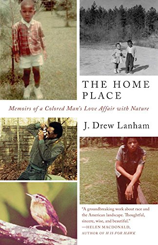 Cover of The Home Place: Memoirs of a Colored Man's Love Affair with Nature by Lanham, J. Drew, hardcover Book
