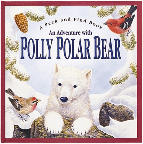 Adventure With Polly Polar Bear