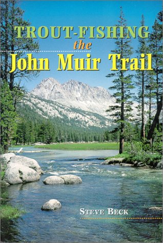 Trout Fishing the John Muir Trail