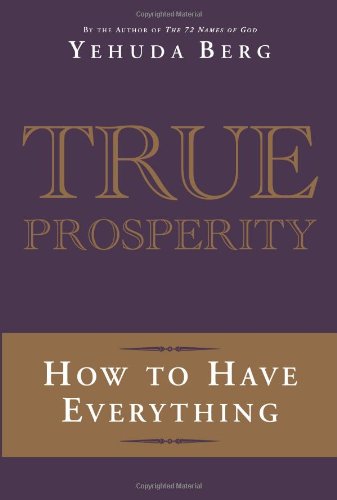 True Prosperity: How to Have Everything