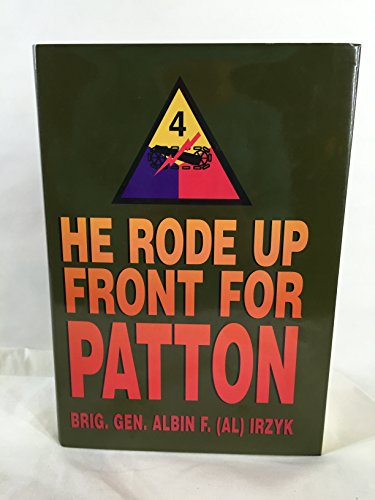 He Rode Up Front for Patton