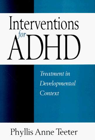Interventions for ADHD: Treatment in Developmental Context