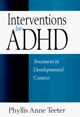 Interventions for ADHD: Treatment in Developmental Context