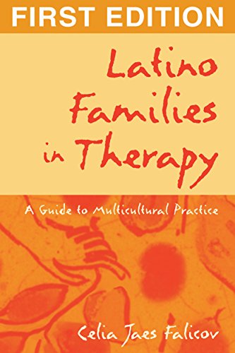 Latino Families in Therapy, First Edition: A Guide to Multicultural Practice (The Guilford Family Therapy Series)