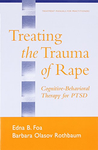 Treating the Trauma of Rape: Cognitive-Behavioral Therapy for PTSD