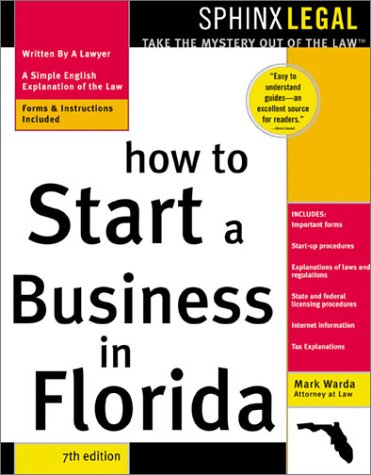 How to Start a Business in Florida, 7E