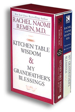 Kitchen Table Wisdom & My Grandfather's Blessings (Remen Box Set)
