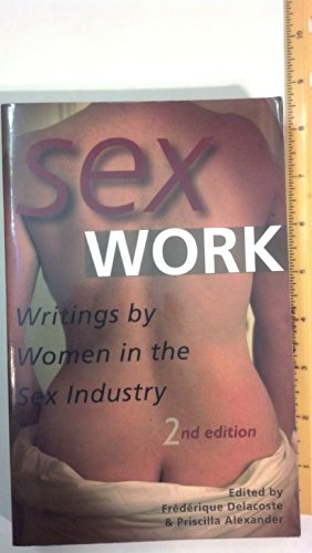 Sex Work: Writings by Women in the Sex Industry